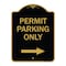Signmission Permit Parking With Right Arrow, Black & Gold Aluminum Architectural Sign, 18" x 24", BG-1824-23326 A-DES-BG-1824-23326 - alternate 1